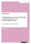 Schlsselakteure und deren Beziehungen im Entstehungsprozess des Biosphrenparks Lungau: Eine quantitative regionale Netzwerkanalyse