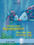 Schlaf Gut, Kleiner Regenbogenfisch! / Sleep Tight Little Rainbow Fish