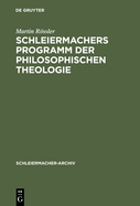 Schleiermachers Programm Der Philosophischen Theologie