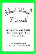 Schlemiel...Schlimazel? Mensch - Bergen, Marty; Spector, Thomas