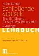 Schlie?ende Statistik: Eine Einf?hrung F?r Sozialwissenschaftler