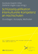 Schlusselqualifikation Interkulturelle Kompetenz an Hochschulen: Grundlagen, Konzepte, Methoden