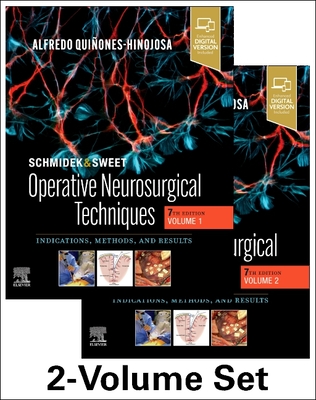 Schmidek and Sweet: Operative Neurosurgical Techniques 2-Volume Set: Indications, Methods and Results - Quinones-Hinojosa, Alfredo, MD, Facs