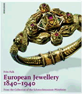 Schmuck Jewellery 1840-1940: Highlights of the Schmuckmuseum Pforzheim