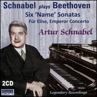 Schnabel plays Beethoven: 6 'Name' Sonatas, Fr Elise, Emperor Concerto - Artur Schnabel (piano); Chicago Symphony Orchestra; Frederick Stock (conductor)
