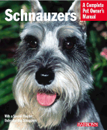 Schnauzers: Everything about Purchase, Care, Nutrition, and Diseases: With a Special Chapter on Understanding Schnauzers