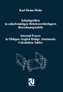 Schnittgren in schiefwinkligen Brckenwiderlagern unter Bercksichtigung der Schubverformungen in den Wandbauteilen / Internal Forces in Oblique-Angled Bridge Abutments Taking into Consideration the Shear Deformations in the Wall Elements...