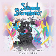 Schnoodle Shenanigans!: A Surprise Birthday Party