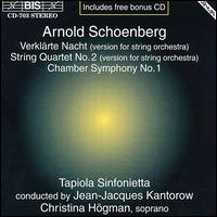 Schoenberg: Verklrte Nacht; String Quartet; Chamber Symphony - Christina Hogman (soprano); Tapiola Sinfonietta; Jean-Jacques Kantorow (conductor)