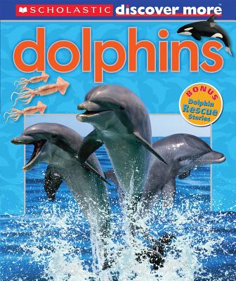 Scholastic Discover More: Dolphins - Arlon, Penelope
