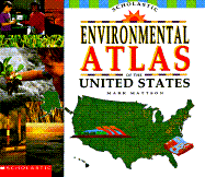 Scholastic Environmental Atlas of the United States