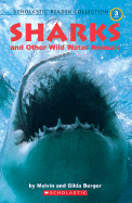 Scholastic Reader Collection Level 3: Sharks and Other Wild Water Animals