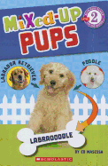 Scholastic Reader Level 2: Mixed Up Pups