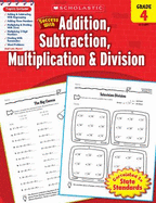 Scholastic Success with Addition, Subtraction, Multiplication & Division: Grade 4 Workbook