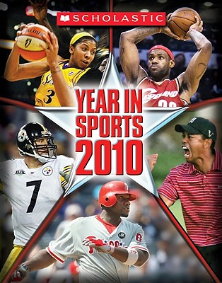 Scholastic Year in Sports 2010 - Scholastic (Creator)