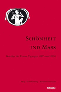 Schonheit Und Mass: Beitrage Der Eranos Tagungen 2005/2006