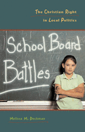School Board Battles: The Christian Right in Local Politics