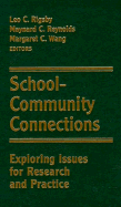 School-Community Connections: Exploring Issues for Research and Practice