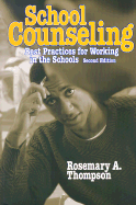 School Counseling: Best Practices for Working in the Schools