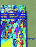 School Counseling for the Twenty-First Century