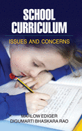 School Curriculum: Issues and Concerns