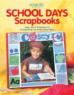 School Days Scrapbooks