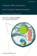 School Effectiveness and School Improvement - Harris, Alma (Editor), and Bennett, Nigel (Editor)