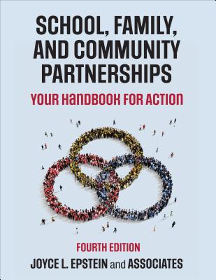 School, Family, and Community Partnerships: Your Handbook for Action - Epstein, Joyce L., and Sanders, Mavis G., and Sheldon, Steven