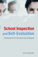 School Inspection & Self-Evaluation: Working with the New Relationship