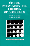 School Interventions for Children of Alcoholics