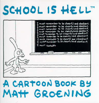 School Is Hell: A Cartoon Book - Groening, Matt