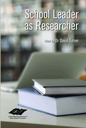 School Leader as Researcher