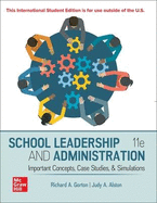 School Leadership and Administration: Important Concepts Case Studies and Simulations ISE