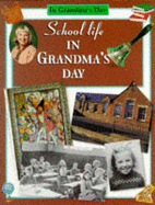 School Life in Grandma's Day - Gardner, Faye