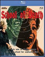 School of Death [Blu-ray]