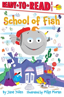 School of Fish: Ready-To-Read Level 1 - Yolen, Jane
