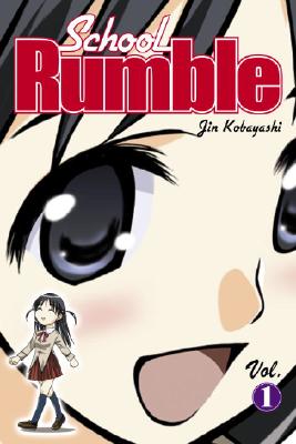 School Rumble: Volume 1 - Kobayashi, Jin, and Flanagan, William (Translated by)