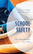 School Safety: One Cheeseburger at a Time