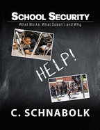 School Security: What Works, What Doesn't and Why