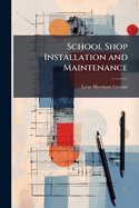 School Shop Installation and Maintenance