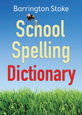 School Spelling Dictionary - Maxwell, Christine, and Rowlandson, Julia