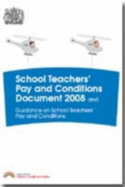 School Teachers' Pay and Conditions Document 2008 and Guidance on School Teachers' Pay and Conditions