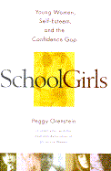 Schoolgirls - Orenstein, Peggy, and American Association of University Women