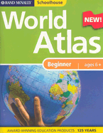 Schoolhouse Beginner's World Atlas - Rand McNally (Creator)