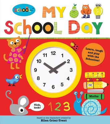 Schoolies: My School Day: Learn, Laugh and Play - Crimi-Trent, Ellen, and Priddy, Roger