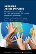 Schooling Across the Globe: What We Have Learned from 60 Years of Mathematics and Science International Assessments