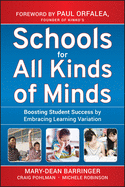 Schools for All Kinds of Minds: Boosting Student Success by Embracing Learning Variation
