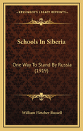 Schools in Siberia: One Way to Stand by Russia (1919)