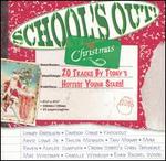 School's Out Christmas