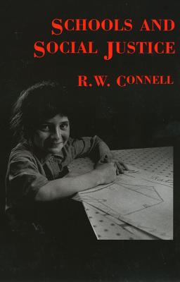 Schools & Social Justice - Connell, R